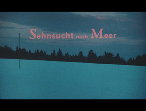 Picture: Sehnsucht nach Meer
