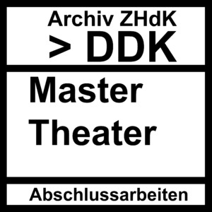 Picture: Abschlussarbeiten DDK Master Theater