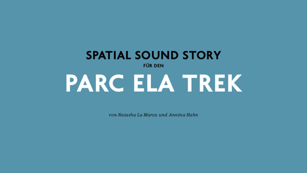 Picture: Spatial Sound Story für den Parc Ela Trek