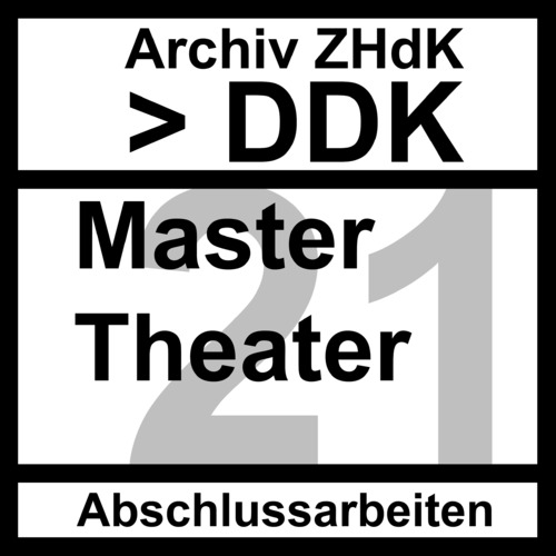 Bild:  Archiv ZHdK DDK Master Theater - 2021