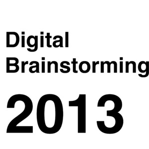 Bild:  Digital Brainstorming 2013