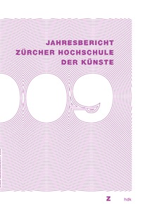 Picture: Zürcher Hochschule der Künste, Jahresbericht 2009