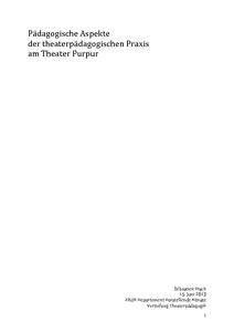 Bild:  Pädagogische Aspekte der theaterpädagogischen Praxis am Theater Purpur
