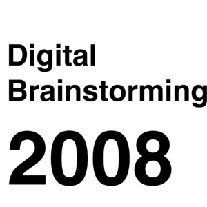Bild:  Digital Brainstorming 2008