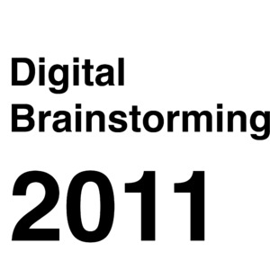 Picture: Digital Brainstorming 2011