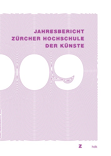 Bild:  Zürcher Hochschule der Künste, Jahresbericht 2009