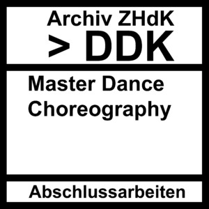 Bild:  Abschlussarbeiten DDK Master Dance Choreography