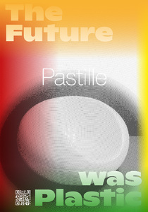 Bild:  Pastille: The Future was Plastic