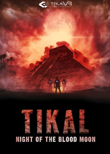 Bild:  Tikal True VR - Poster
