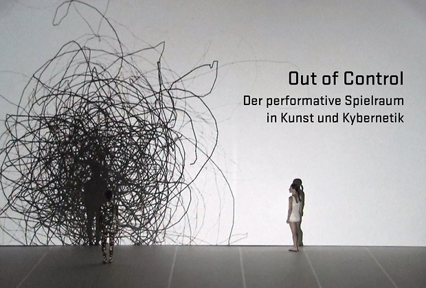 Bild:  Out of Control. Der performative Spielraum in Kunst und Kybernetik