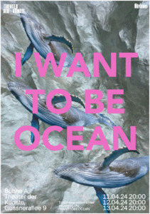 Bild:  I WANT TO BE OCEAN