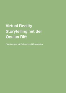 Bild:  Virtual Reality Storytelling mit der Oculus Rift
