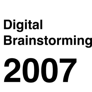 Bild:  Digital Brainstorming 2007