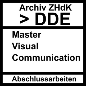 Bild:  Abschlussarbeiten DDE Master Visual Communication