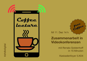 Bild:  "Destination Digital" Coffee Lecture "Zusammenarbeit in Videokonferenzen"