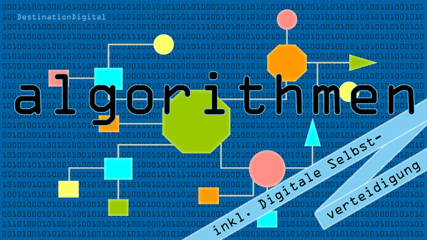 Picture: "Destination Digital"-Workshop "Algorithmen – Was tun sie und wie gehen wir damit um?" Illustration