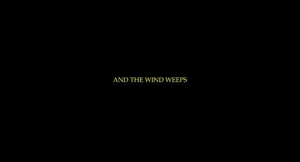 Bild:  And the wind weeps (Filmstill)
