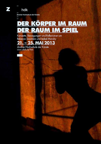 Bild:  2013.05.21.-25.|Symposium|Der Körper im Raum - Der Raum im Spiel