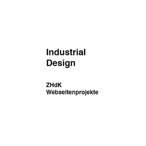 Bild:  Projekte - ZHdK Industrial Design (Webseitenübersicht)