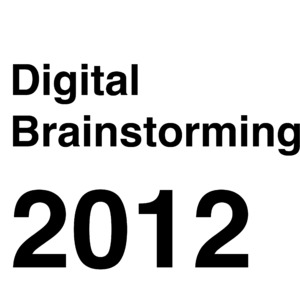 Bild:  Digital Brainstorming 2012