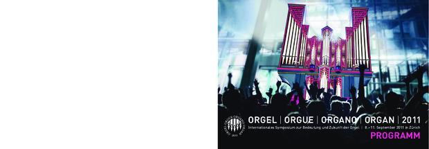 Bild:  ORGEL | ORGUE | ORGANO | ORGAN | 2011 (Programm Deutsch)