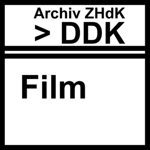 Bild:  Archiv ZHdK DDK Film