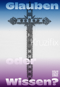 Picture: Kruzifix: Glauben oder Wissen?