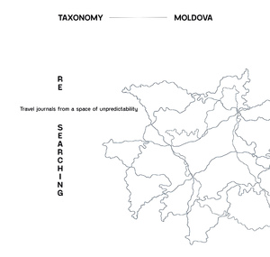 Picture: Titelseite der Masterthesis, «Taxonomy Moldova. Re-Searching», 2019